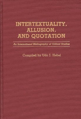 Intertextuality, Allusion, and Quotation 1