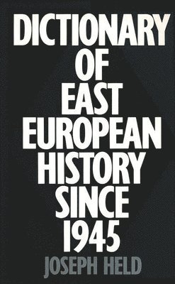 bokomslag Dictionary of East European History Since 1945