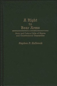 bokomslag A Right to Bear Arms
