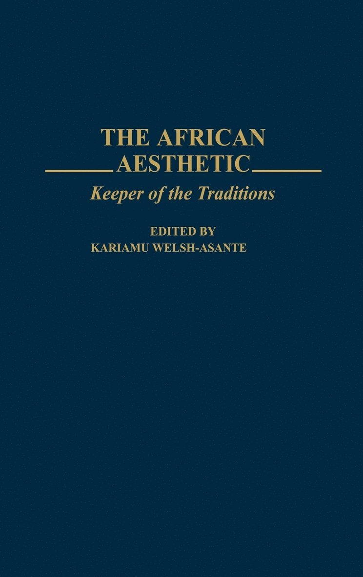 Kariamu Welsh, Kariamu Welsh-Asante - African Aesthetic, Inbunden