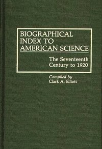 bokomslag Biographical Index to American Science