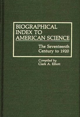 bokomslag Biographical Index to American Science