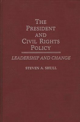 The President and Civil Rights Policy 1