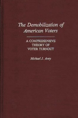 The Demobilization of American Voters 1