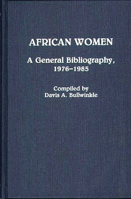 Davis A. Bullwinkle - African Women, Inbunden
