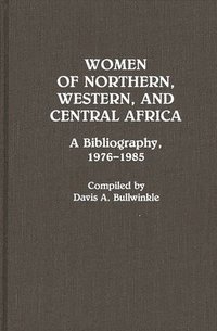 bokomslag Women of Northern, Western, and Central Africa