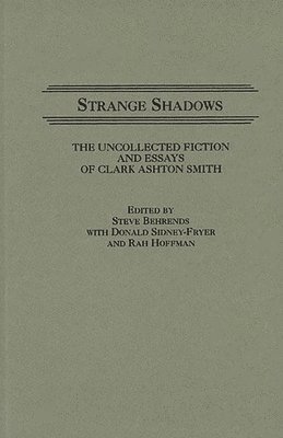 Steve Behrends - Strange Shadows, Inbunden