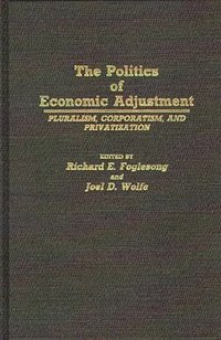 bokomslag The Politics of Economic Adjustment