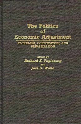 bokomslag The Politics of Economic Adjustment