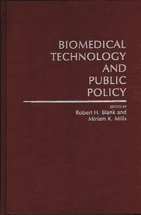 bokomslag Biomedical Technology and Public Policy