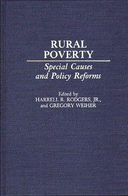 Harrell R. Rodgers Jr., Gregory Weiher - Rural Poverty, Inbunden