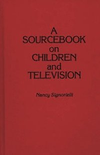 bokomslag A Sourcebook on Children and Television