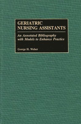 George H. Weber - Geriatric Nursing Assistants, Inbunden