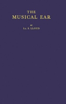 L. S. Lloyd - Musical Ear, Inbunden