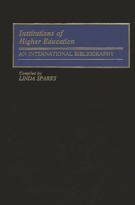 Linda Sparks - Institutions of Higher Education, Inbunden