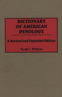 bokomslag Dictionary of American Penology, 2nd Edition
