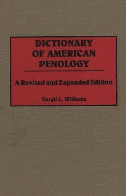 bokomslag Dictionary of American Penology, 2nd Edition