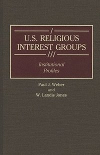 bokomslag U.S. Religious Interest Groups