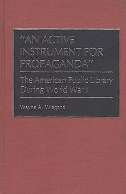 An Active Instrument for Propaganda 1