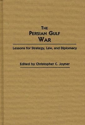 Christopher C. Joyner, Christopher C. Joyner - Persian Gulf War, Inbunden