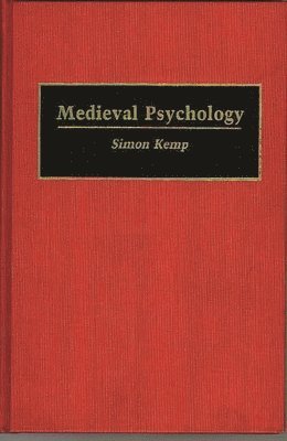 Simon Kemp - Medieval Psychology, Inbunden