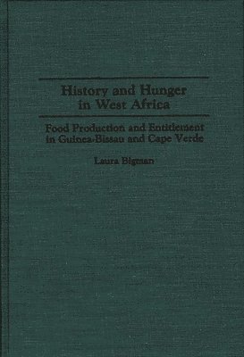 bokomslag History and Hunger in West Africa