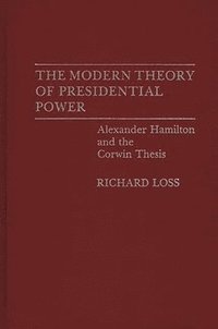 bokomslag Modern Theory of Presidential Power