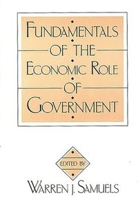 bokomslag Fundamentals of the Economic Role of Government