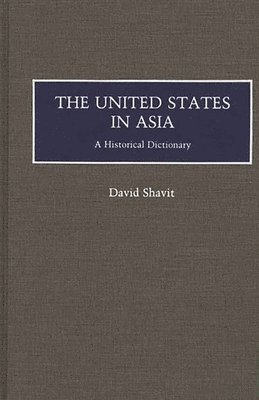 David Shavit - United States in Asia, Inbunden