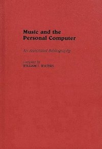 bokomslag Music and the Personal Computer