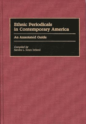 bokomslag Ethnic Periodicals in Contemporary America