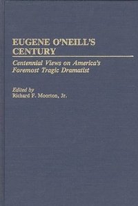 bokomslag Eugene O'Neill's Century
