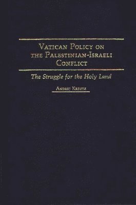 Vatican Policy on the Palestinian-Israeli Conflict 1