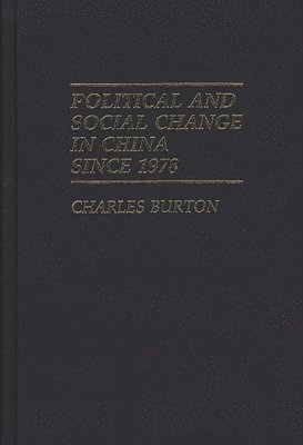 bokomslag Political and Social Change in China Since 1978