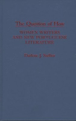 Darlene J. Sadlier - Question of How, Inbunden