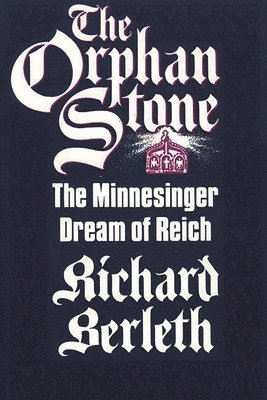 Richard J. Berleth - Orphan Stone, Inbunden