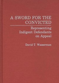 bokomslag A Sword for the Convicted