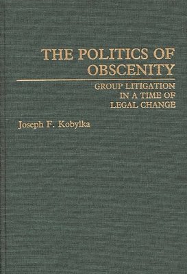 bokomslag The Politics of Obscenity