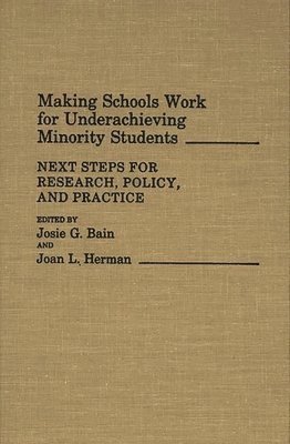 Making Schools Work for Underachieving Minority Students 1