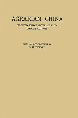 R. H. Tawney - Agrarian China, Inbunden