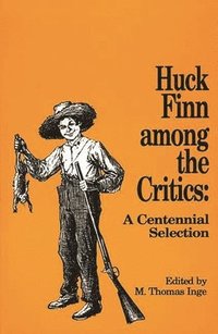 bokomslag Huck Finn among the Critics