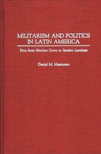 bokomslag Militarism and Politics in Latin America