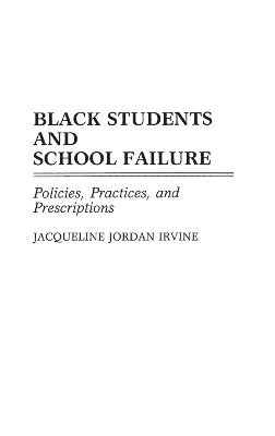 Black Students and School Failure 1