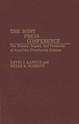 David Lanoue, Peter Schrott, David J. Lanoue, Peter R. Schrott, Anthony Messina - Joint Press Conference, Inbunden