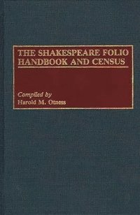 bokomslag The Shakespeare Folio Handbook and Census