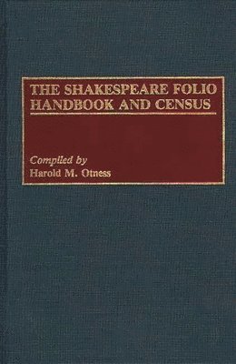 Harold Otness, Harold M. Otness - Shakespeare Folio Handbook and Census, Inbunden