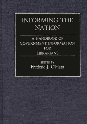 Frederic Ohara, Frederic J. O'Hara - Informing the Nation, Inbunden