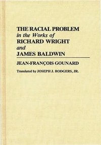 bokomslag Racial Problem in the Works of Richard Wright and James Baldwin