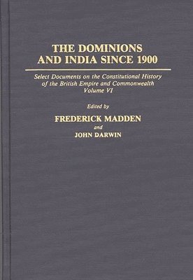 The Dominions and India Since 1900 1