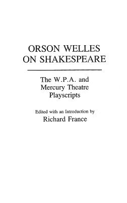 bokomslag Orson Welles on Shakespeare